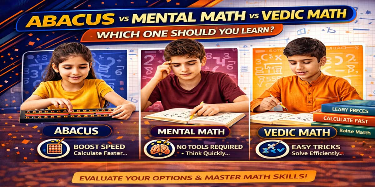 Abacus vs mental math vs Vedic math comparison for competitive exams